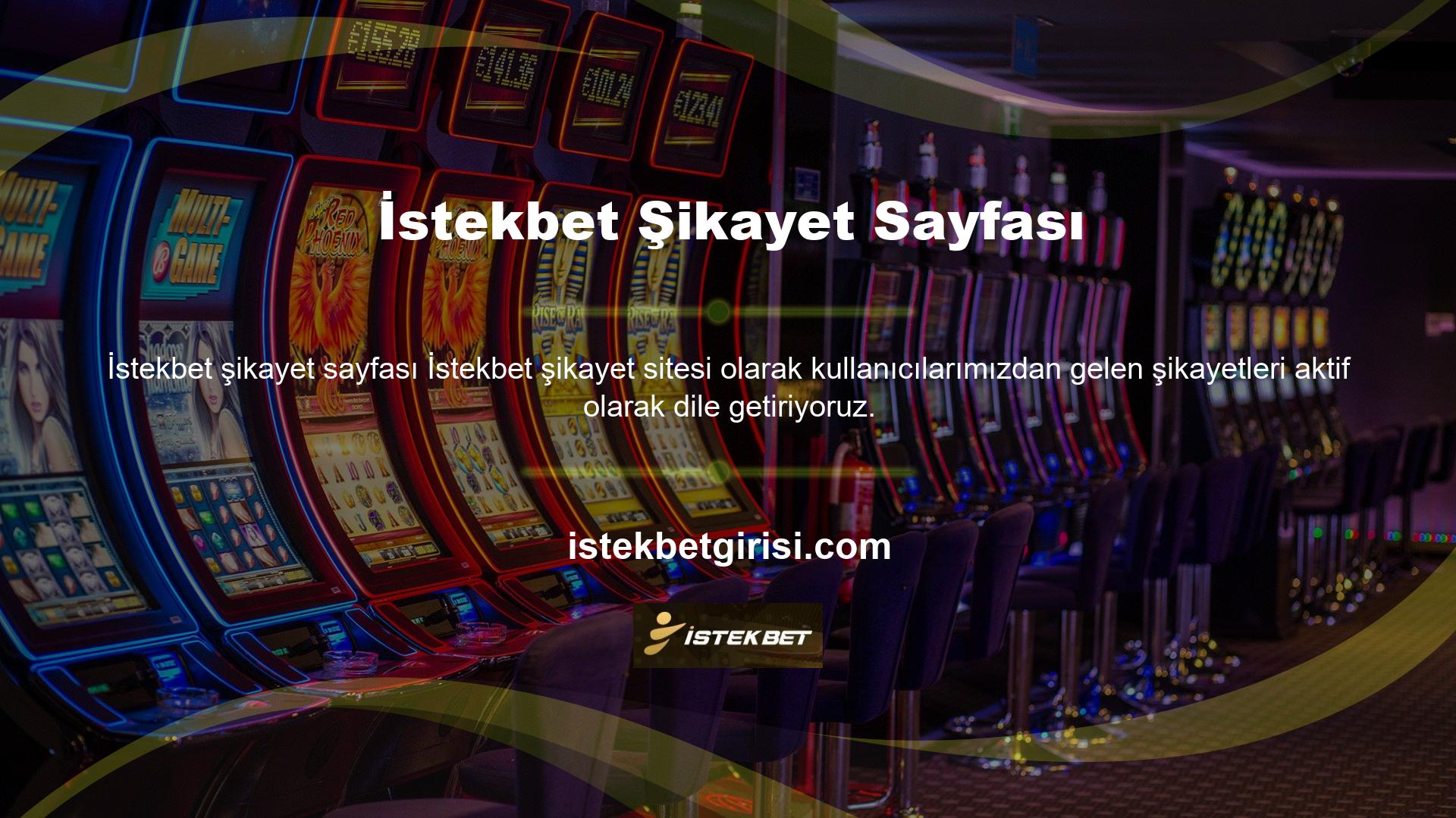 Herhangi bir şikayetiniz varsa canlı destek aracılığıyla casinonun güvenilir adresiyle iletişime geçebilirsiniz